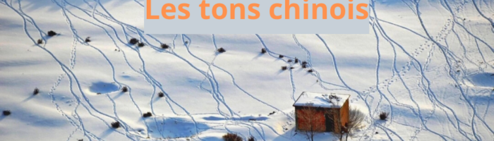 Les tons chinois – les connaître et savoir les prononcer